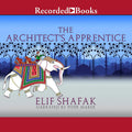The Architect's Apprentice by Elif Shafak: A Captivating Tale