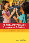 Yo' Mama, Mary Mack, and Boudreaux and Thibodeaux - Louisiana