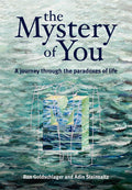 The Mystery of You - Thoughtful Essays on Ethics and Identity