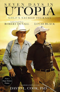 Golf Enlightenment: 7 Days in Utopia