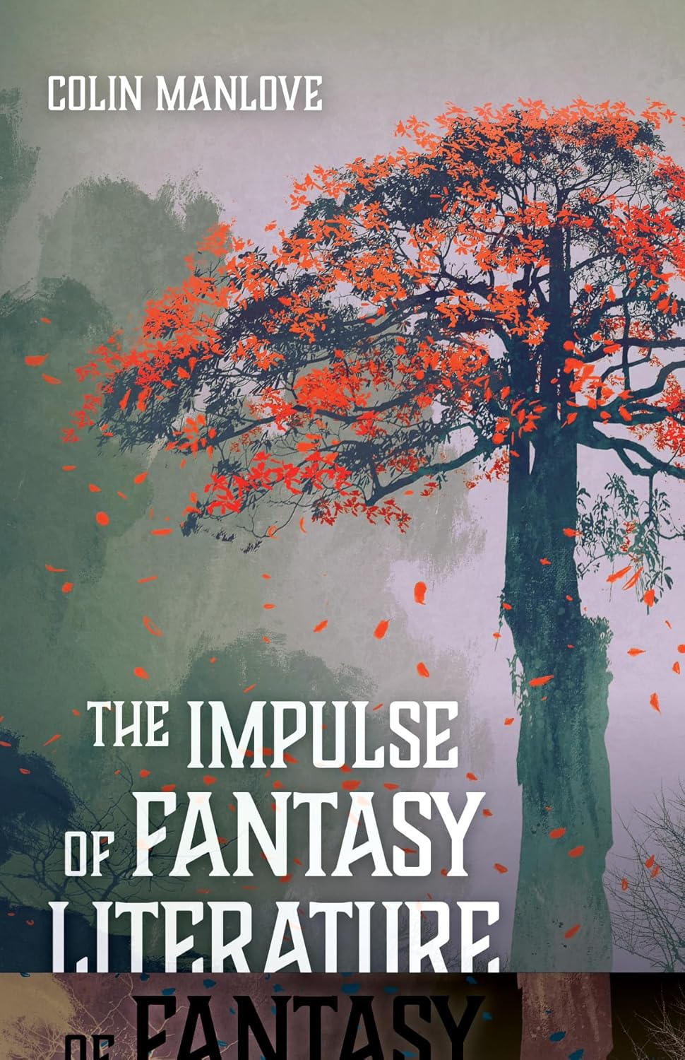 The Impulse of Fantasy Literature by Colin N Manlove Review