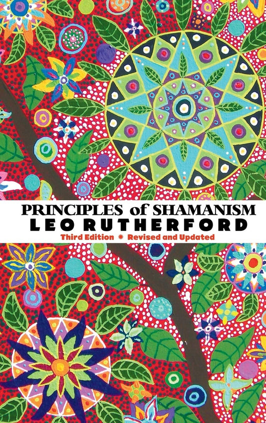 Principles of Shamanism by Leo Rutherford: A Comprehensive Guide