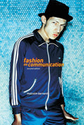 Fashion as Communication - A Critical of Clothing Meanings
