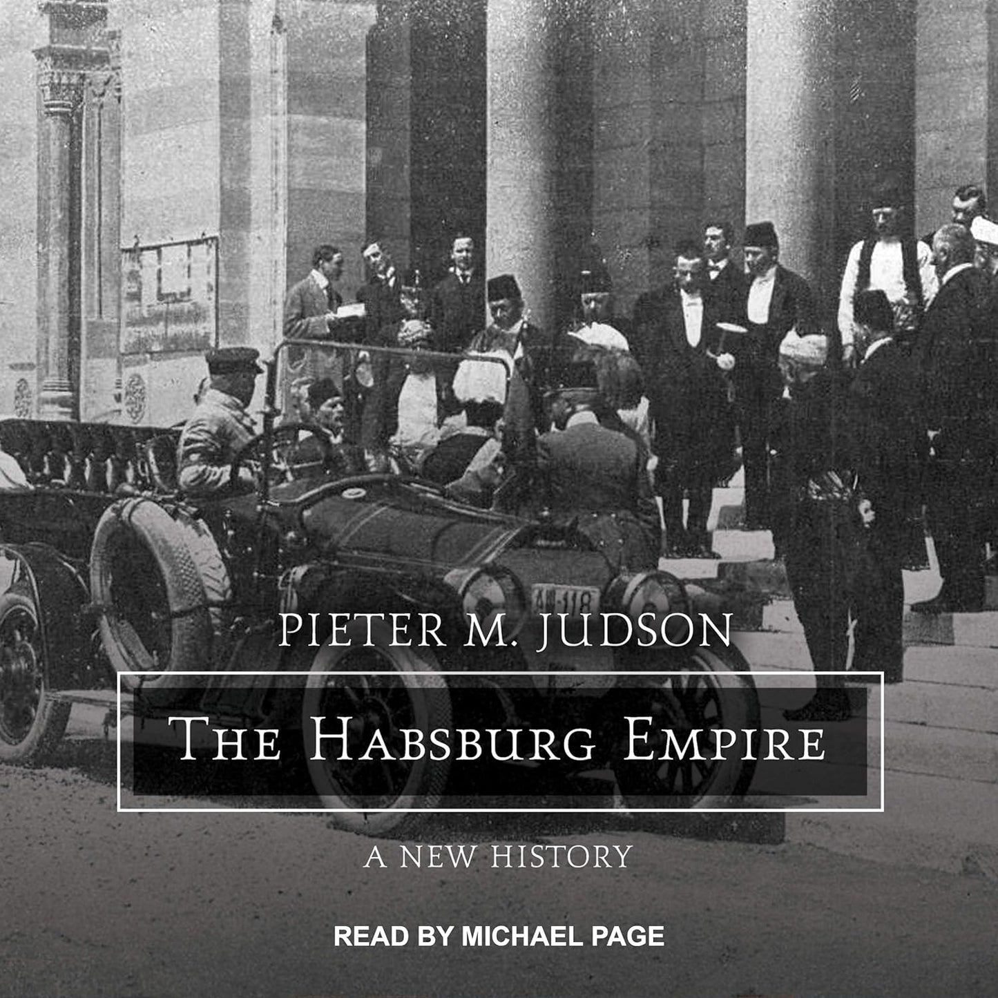 The Habsburg Empire: A New History by Pieter M. Judson Review