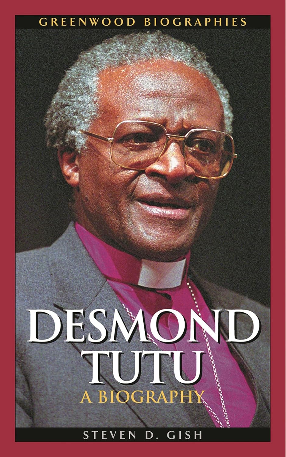 Desmond Tutu: A Biography - Insightful Look at a Great Leader