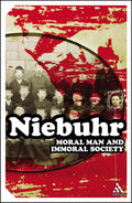 Moral Man and Immoral Society - Classic Political Theology