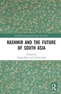 Kashmir and the Future of South Asia - A People-Centered