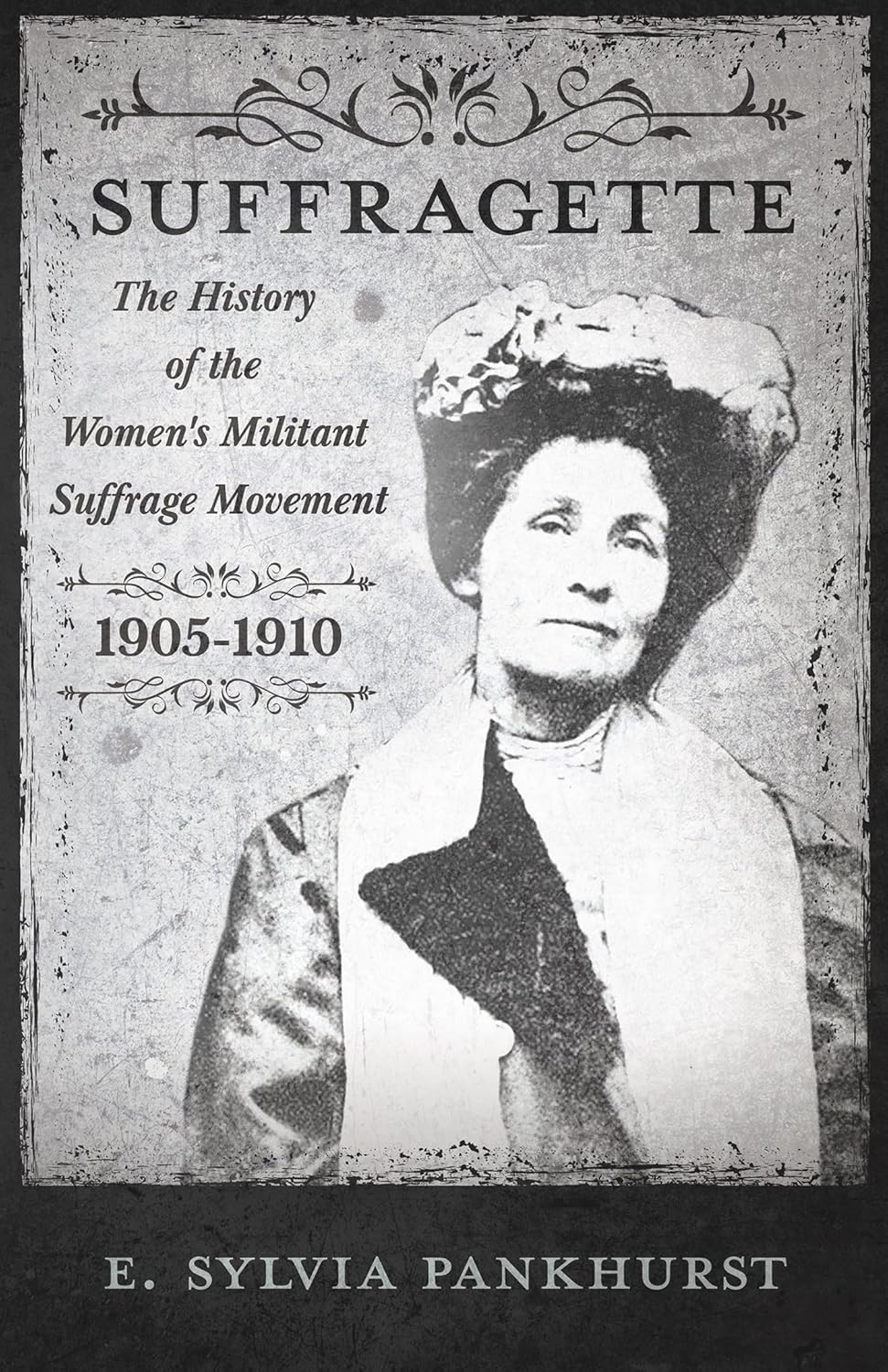 The Suffragette - History of Women's Militant Suffrage Movement