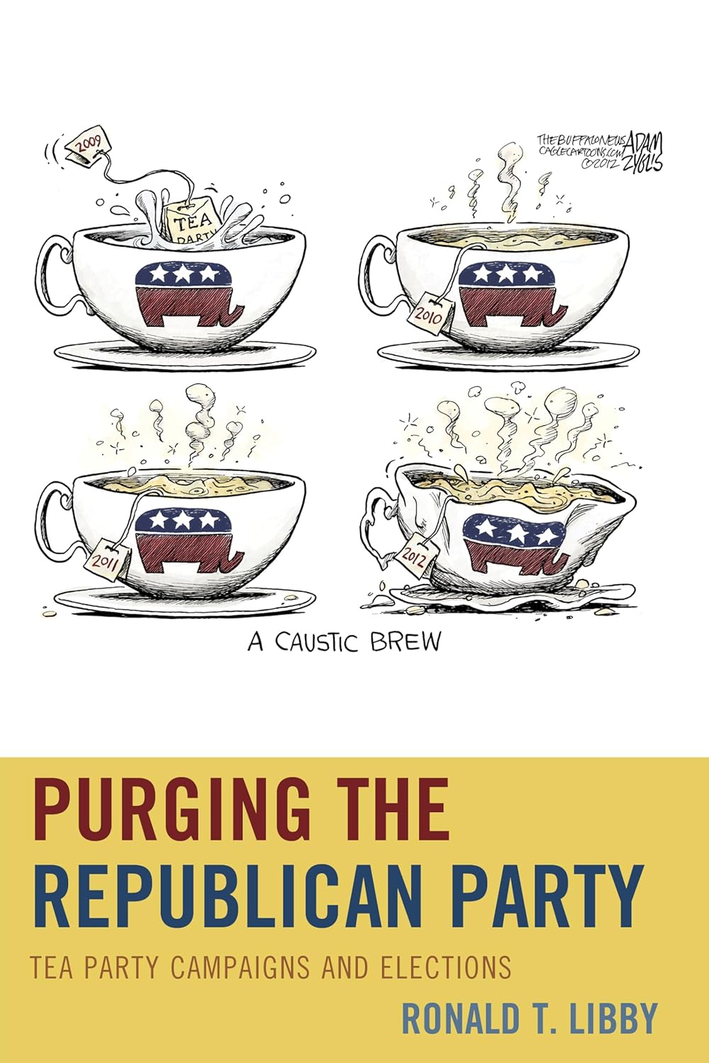 Purging the Republican Party: Tea Party Campaigns and Elections Review