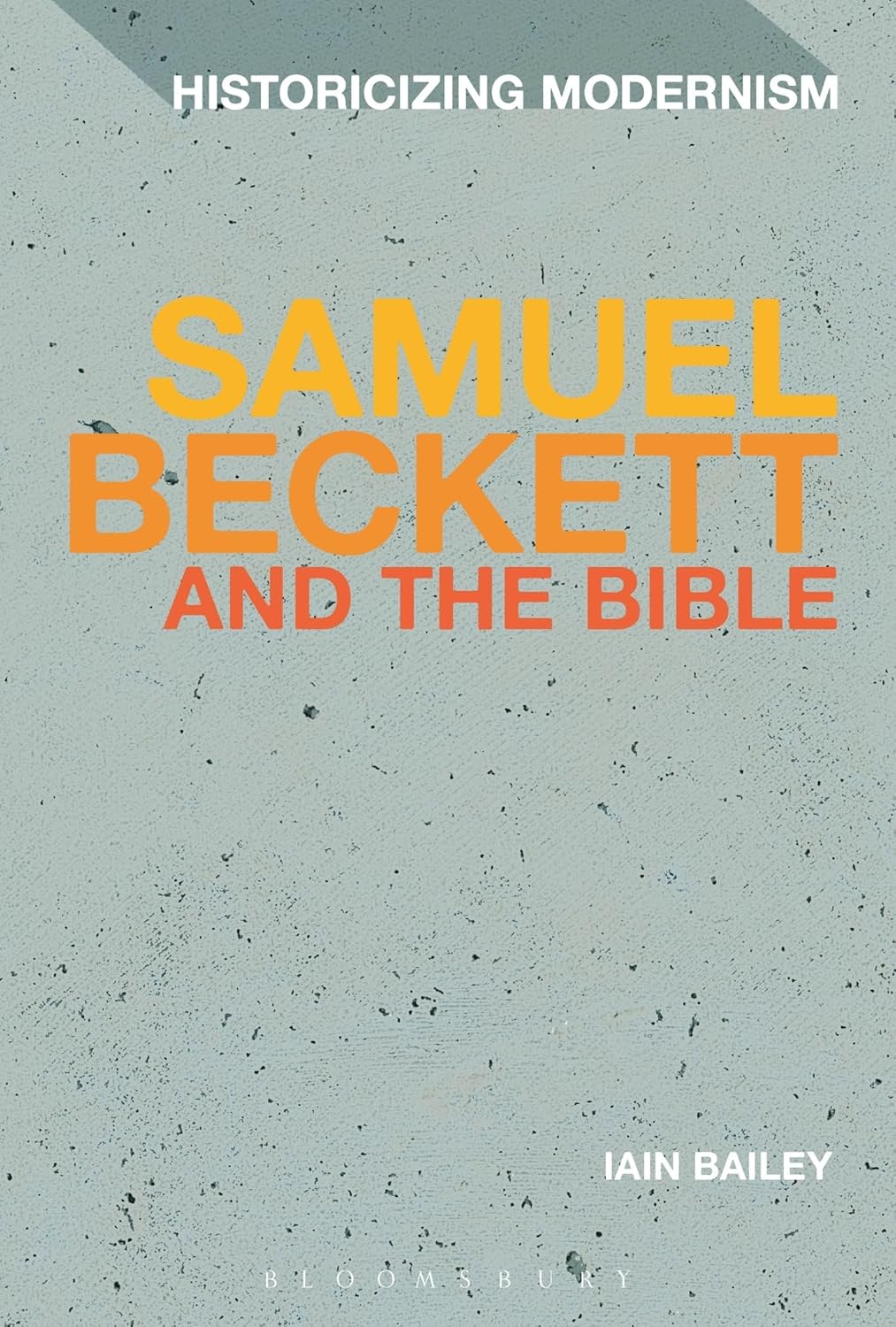 Samuel Beckett and The Bible: A Deep Dive into Modernism