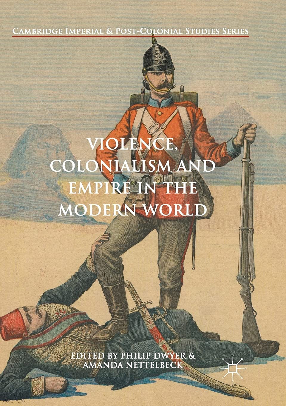 Violence, Colonialism and Empire in the Modern World Review