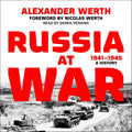 Russia at War, 1941-1945: A History - Eyewitness World War II Account