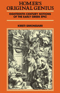 Homer's Original Genius: Eighteenth-Century Notions of the Early Greek