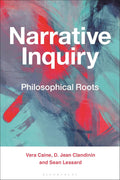 Narrative Inquiry: Philosophical Roots - In-depth Methodology