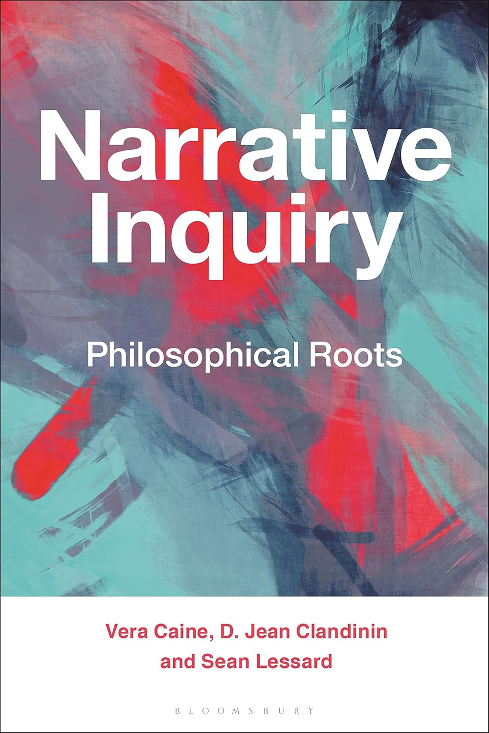 Narrative Inquiry: Philosophical Roots for Deep Understanding