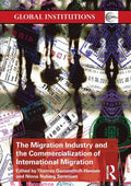 The Migration Industry and the Commercialization of International