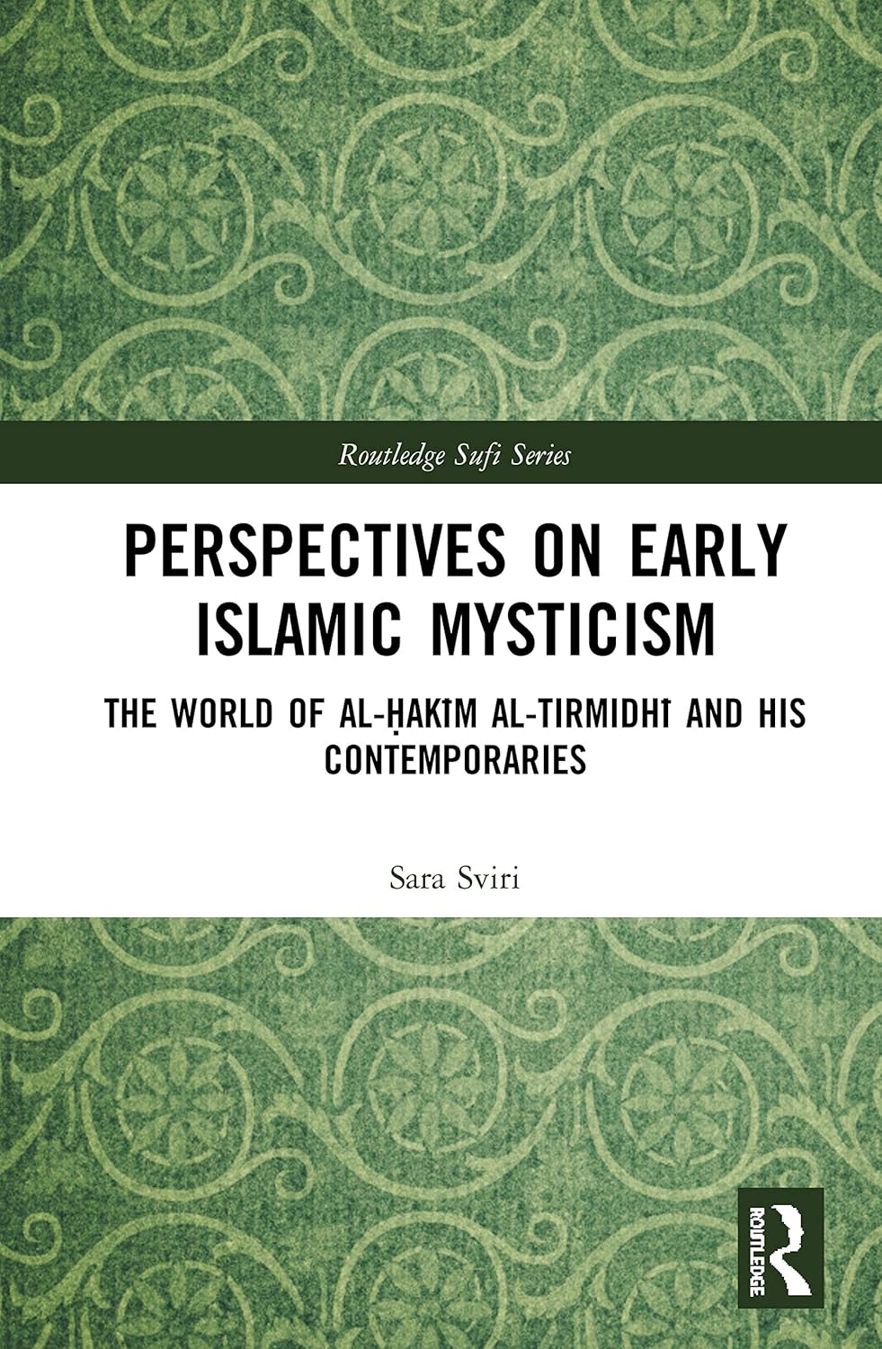 Perspectives on Early Islamic Mysticism: A Deep Dive into Sufi Thought