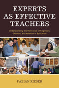 Experts as Effective Teachers: Understanding Cognition, Emotion
