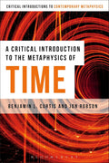 A Critical Introduction to the Metaphysics of Time - Clear Guide