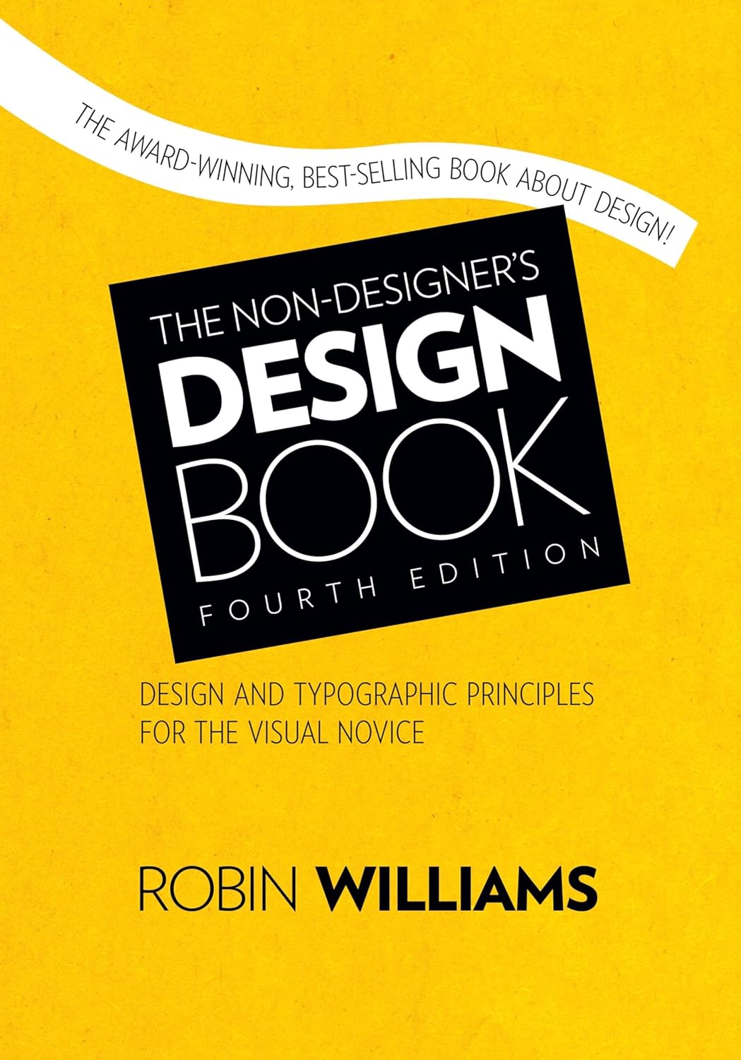 Non-Designer's Design Book: Essential Guide for Beginners
