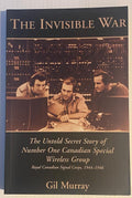 The Invisible War: Untold Story of Canadian Special Wireless Group