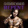 Repent (Disciples) - Intense Contemporary Romance Cassandra