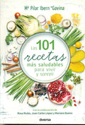 101 recetas saludables para vivir y sonreir en tu cocina
