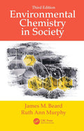 Environmental Chemistry in Society - Clear, Course-Ready Text