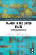Spanish in the United States - Attitudes and Variation