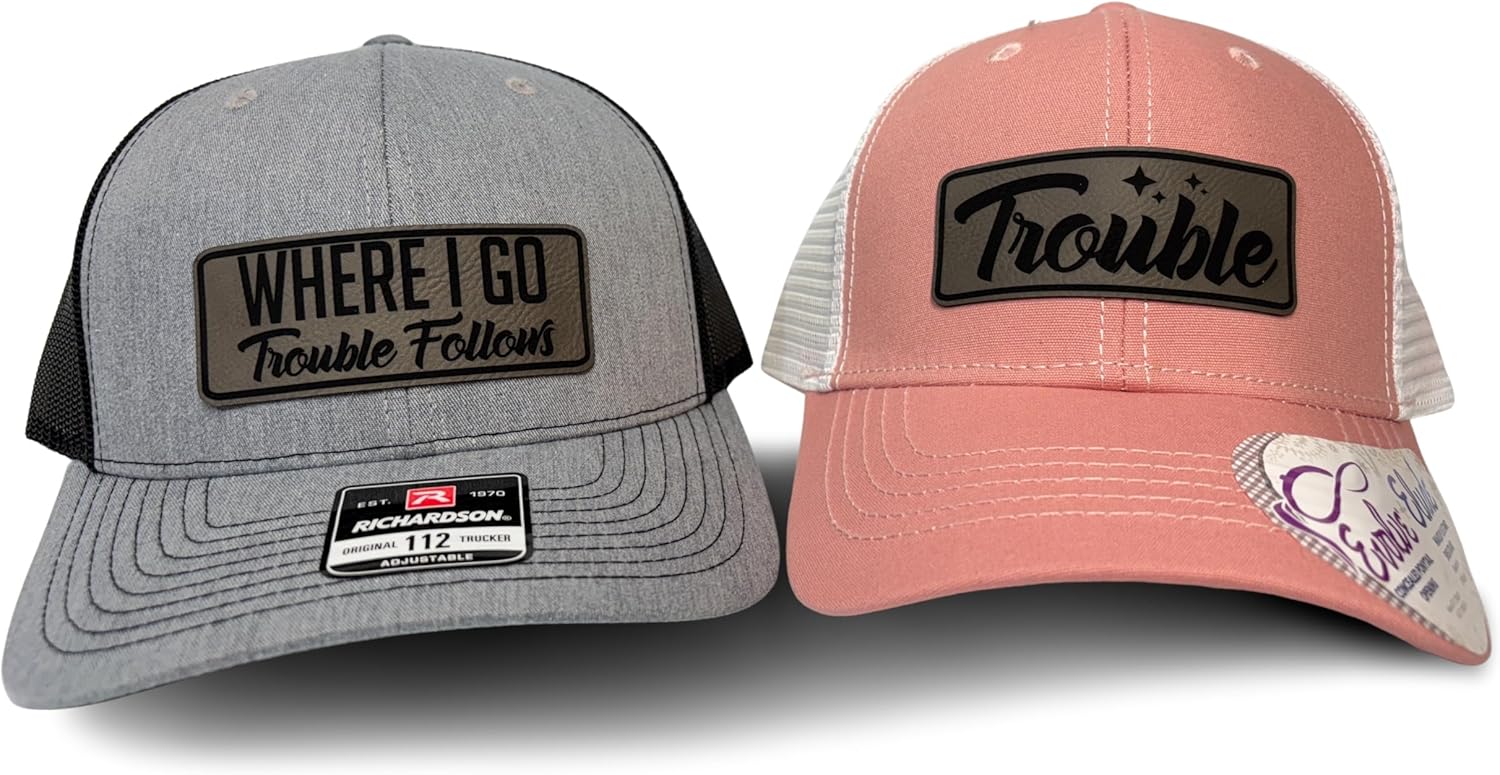 Where I Go Trouble Follows Matching Couple Hats for Fun Duos