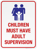 Pool Sign for Children Must Have Adult Supervision - 18x24 in
