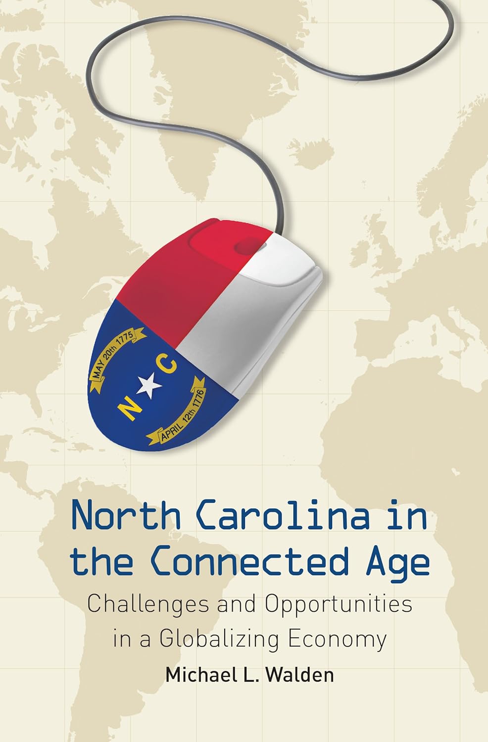 North Carolina in the Connected Age: Challenges and Opportunities
