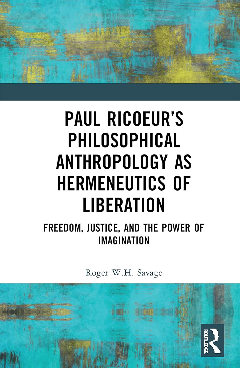 Paul Ricoeurs Philosophical Anthropology as Hermeneutics of Liberation