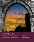 Jerusalem: Religious, National and International Dimensions Review