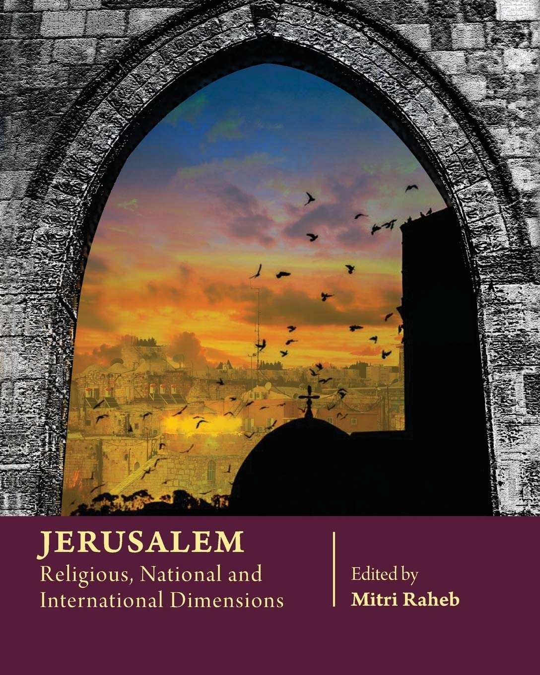 Jerusalem: Religious, National and International Dimensions Review