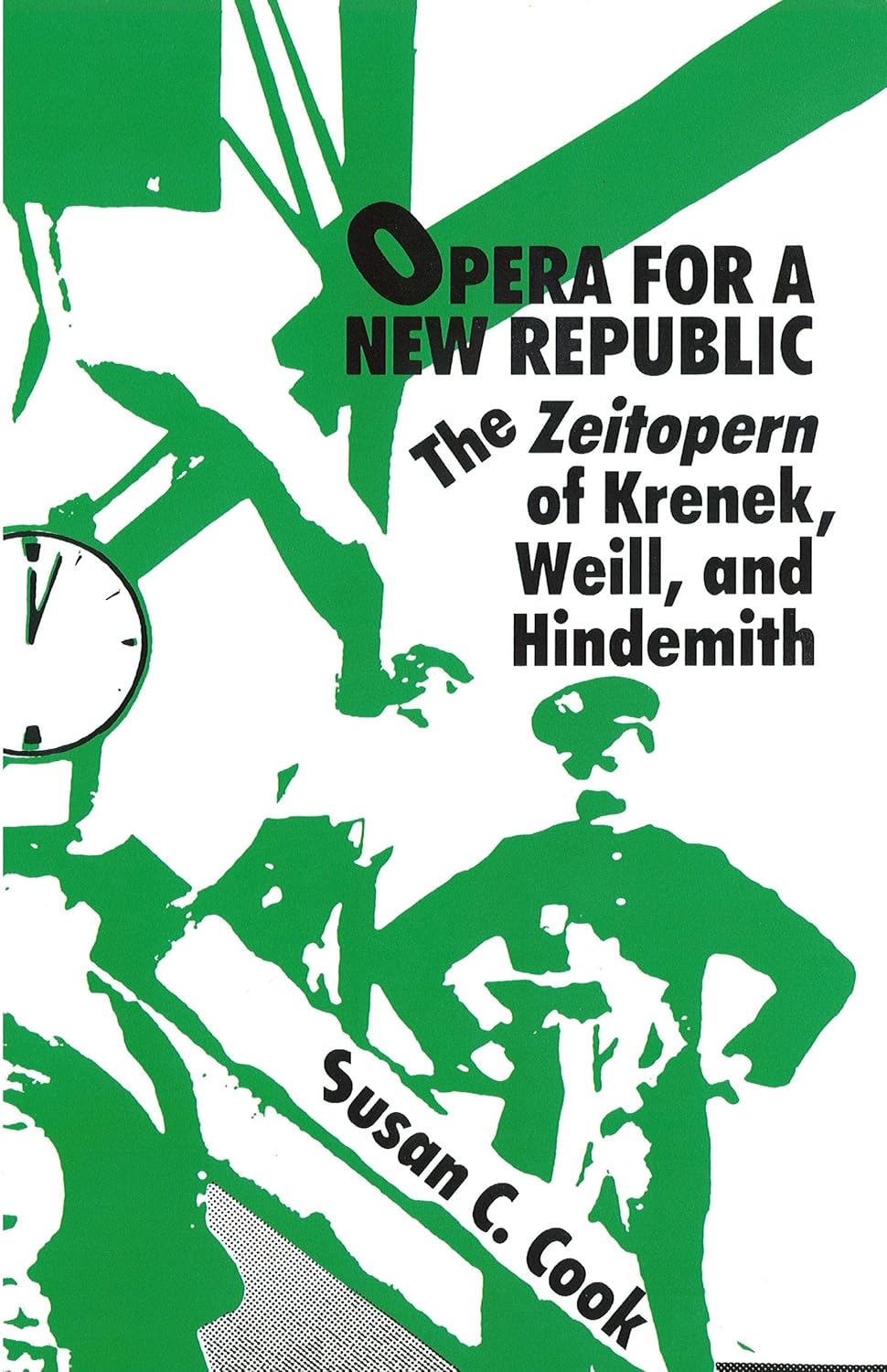 Zeitopern of Krenek, Weill, and Hindemith in Musicology Studies