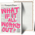 What If It All Works Out Poster - Retro Pink Newspaper Print 12x18in