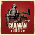 Caravan Palace Debut Album - Energetic Electro Swing