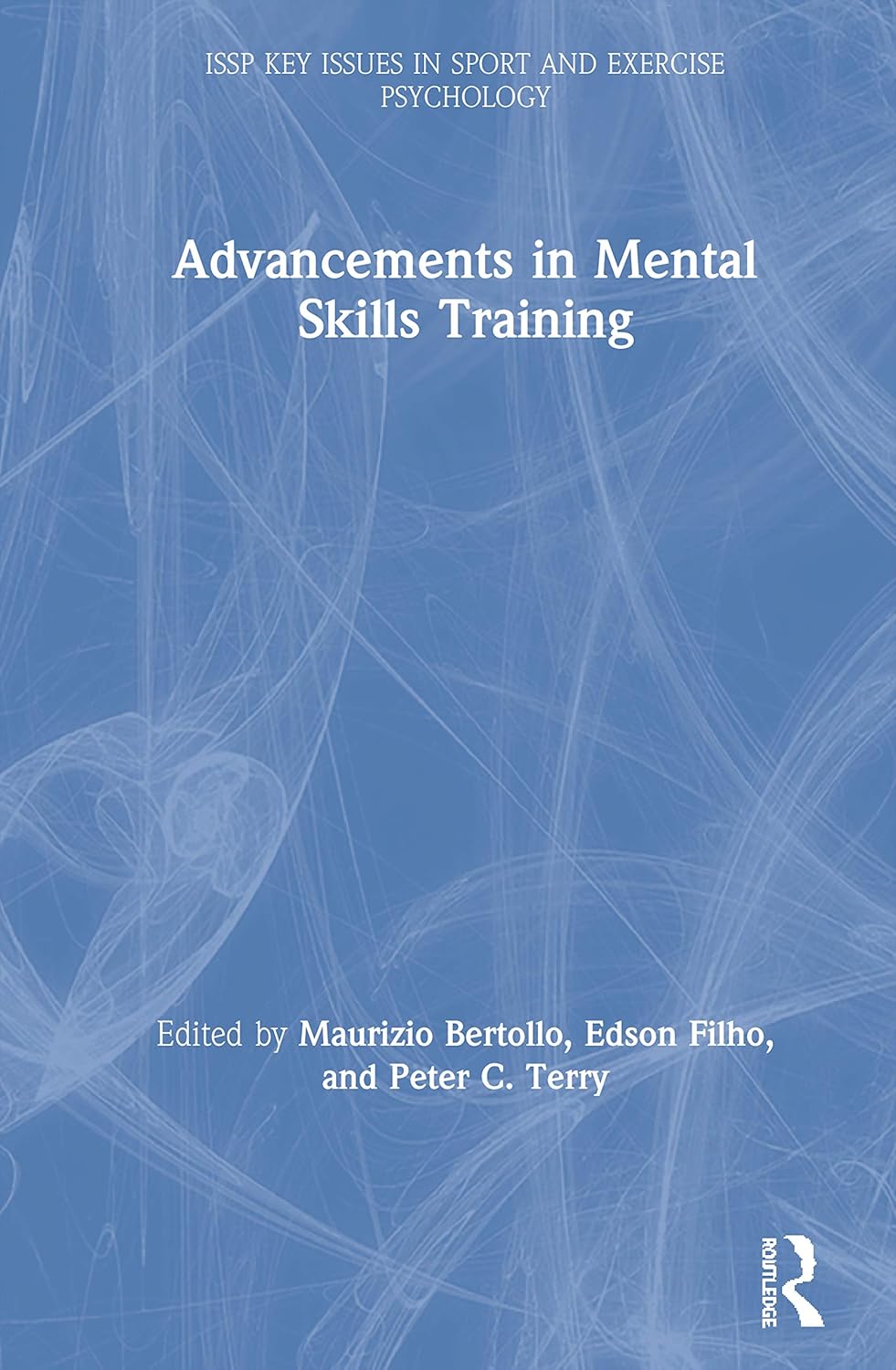 Advancements in Mental Skills Training for Sport and Exercise
