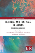 Heritage and Festivals in Europe: A Deep Dive into Culture