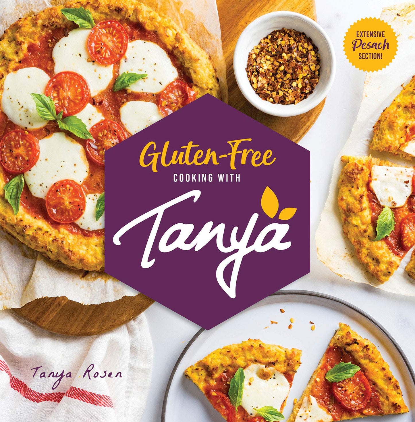 Gluten-Free Cooking with Tanya Rosen: Delicious Recipes for All