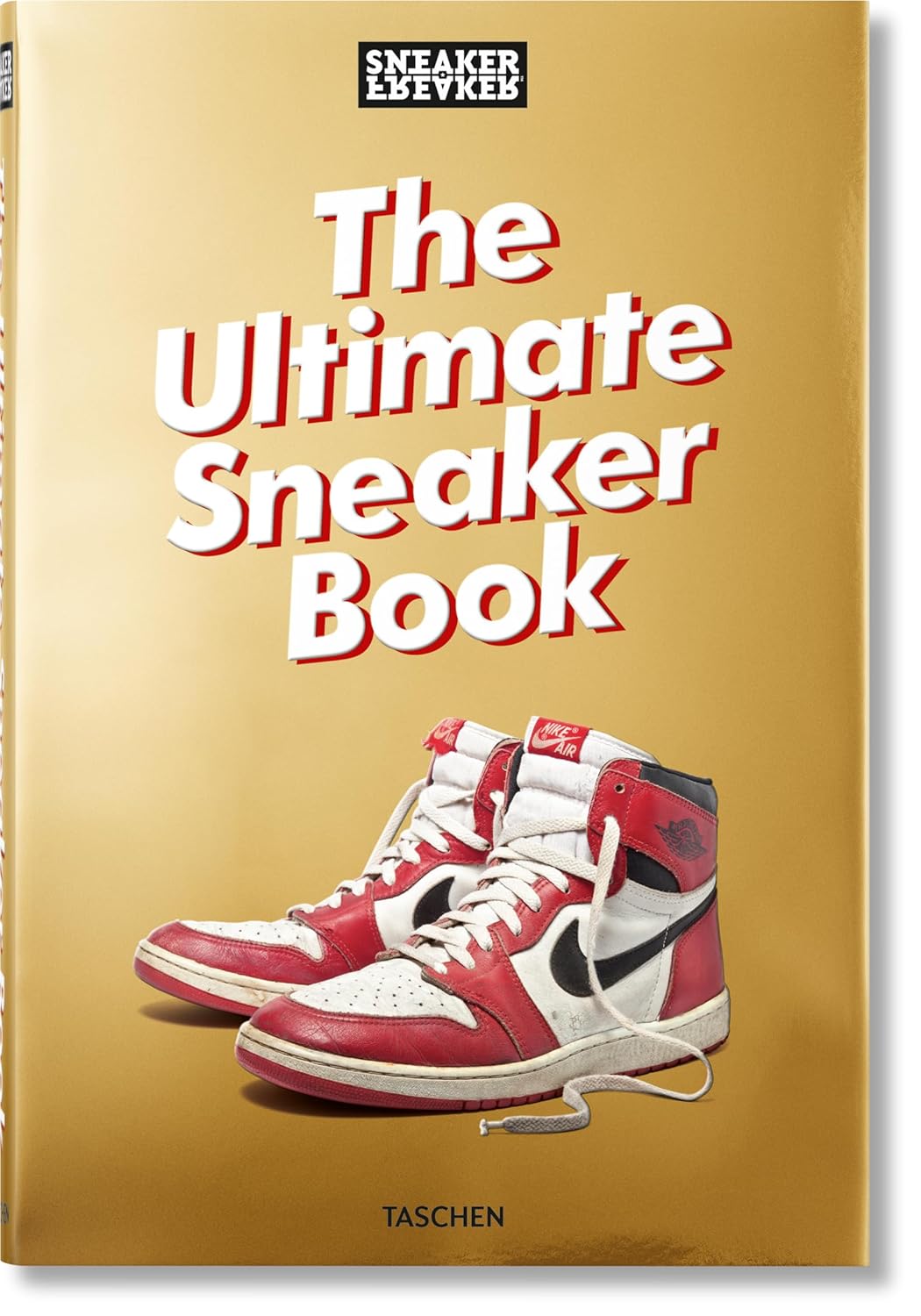 Sneaker Freaker The Ultimate Sneaker Book for Enthusiasts