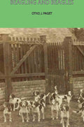 Beagling and Beagles - Classic 1931 Guide to Hounds and Kennels
