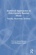 Analytical Approaches to 20th-Century Russian Music - Scholarly