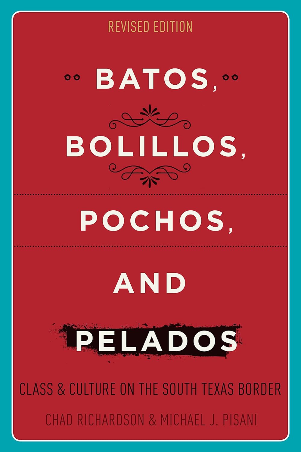Batos, Bolillos, Pochos, and Pelados: Class and Culture Insights