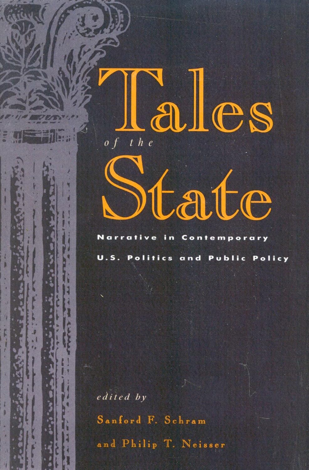 Tales of the State: Narrative in Contemporary U.S. Politics