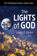 The Lights of God: The Tribulation Series Book Two - Historical