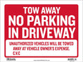 Tow Away Sign 12x16 No Parking Unauthorized Vehicles - Heavy Duty