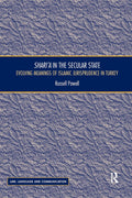 Shari`a in the Secular State: Evolving Meanings of Islamic
