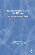 Living Mindfully Across the Lifespan - Intergenerational Guide